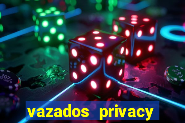 vazados privacy belle belinha